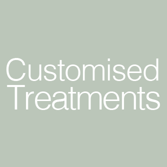 Customised Treatments